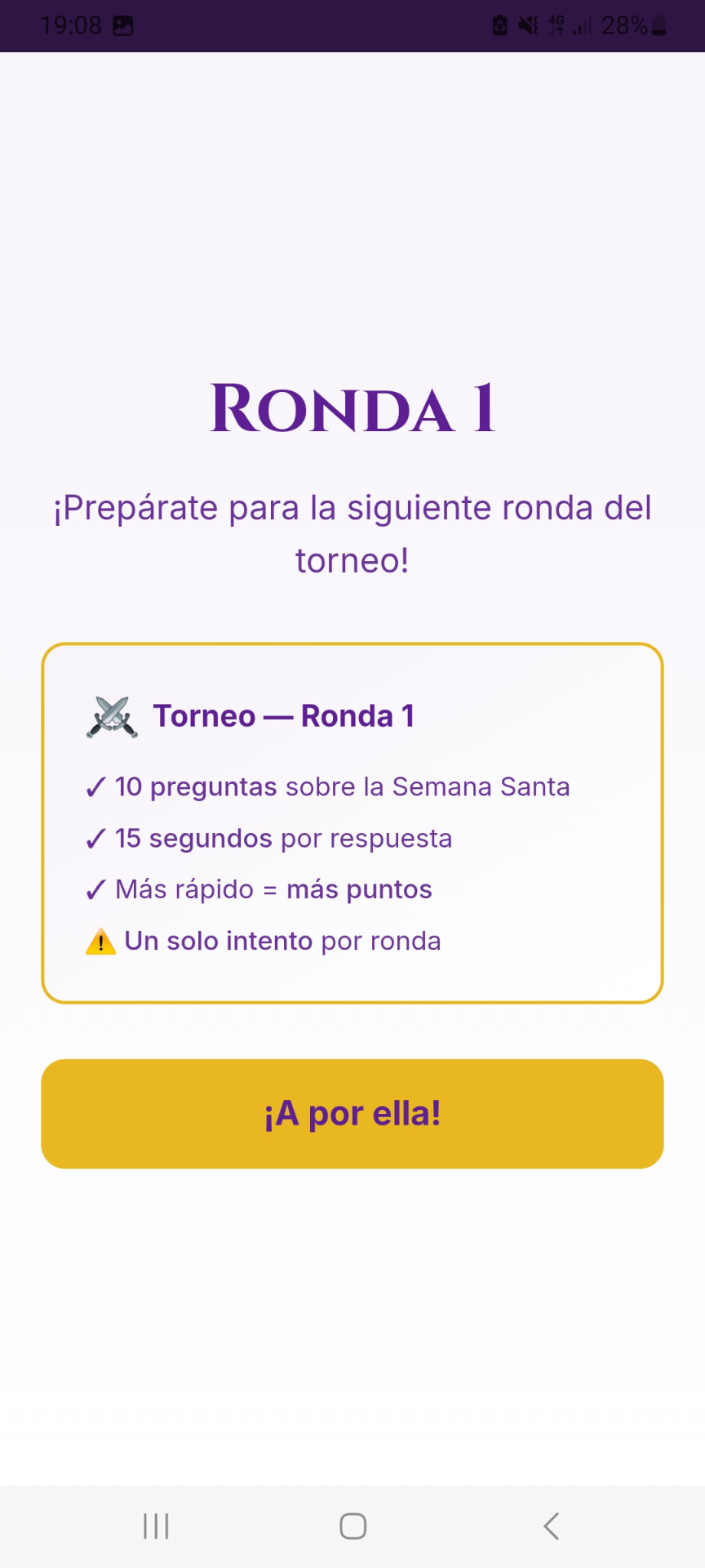 Inicio de una ronda del torneo A la Gloria